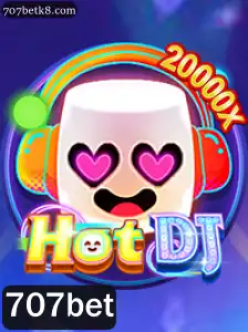 Descubra HotDJ: O Novo Fenômeno dos Jogos com 707bet