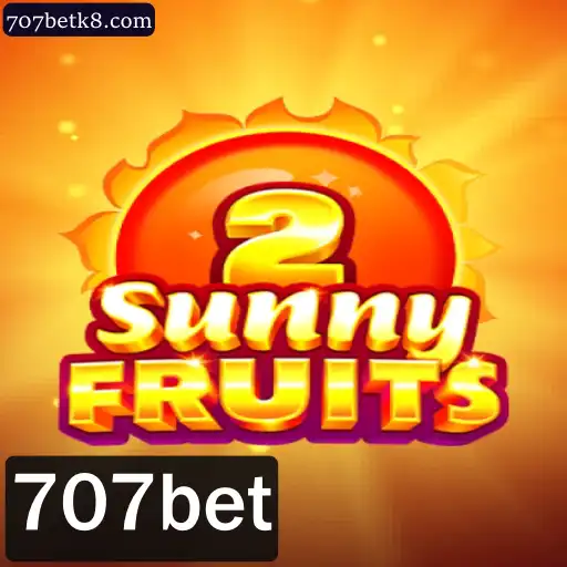 Descubra o Mundo de SunnyFruits2 no 707bet